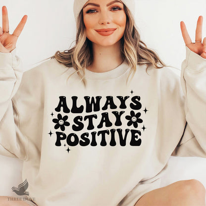 Always stay positive Retro Wavy SVG