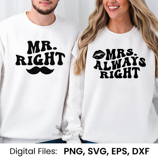 Mr. Right and Mrs. Always Right Couple Couple Matching SVG