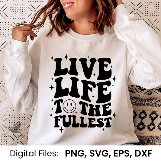 Live life to the fullest Retro Wavy SVG