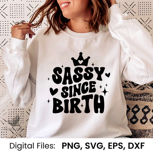 Sassy since birth Retro Wavy SVG