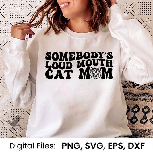 Somebody’s Loud Mouth Cat Mom Retro Wavy SVG