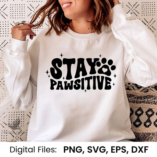 Stay pawsitive Retro Wavy SVG