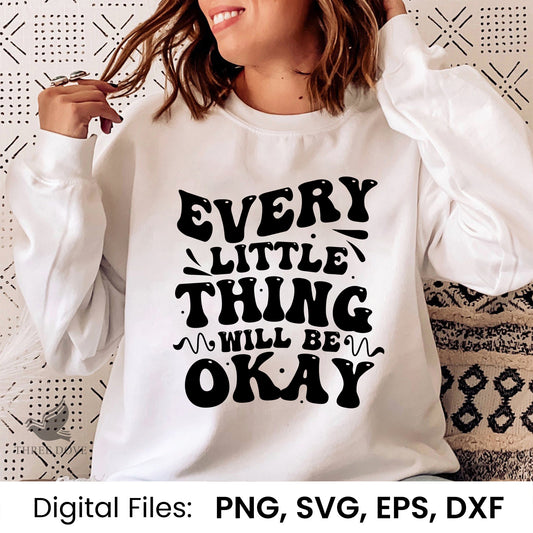 Every little thing will be okay Retro Wavy SVG