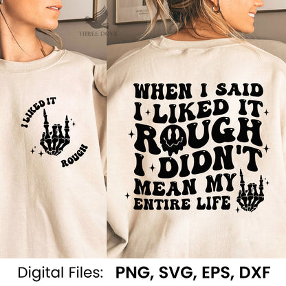 When I said I liked it rough I didn't mean my entire life Retro Wavy SVG_D02