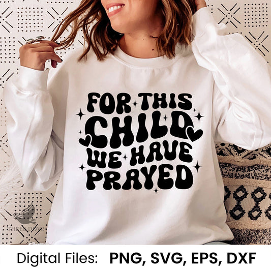 For this child we have prayed Retro Wavy SVG