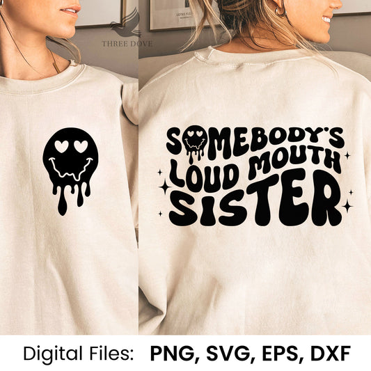 Somebody's loud mouth Sister Retro Wavy SVG