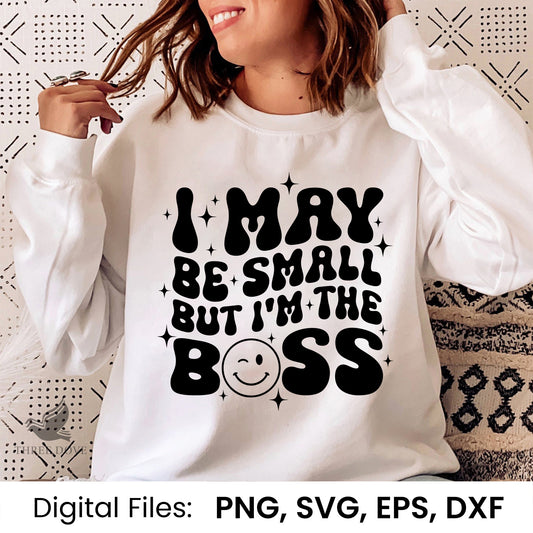 I may be small but I'm the boss Retro Wavy SVG