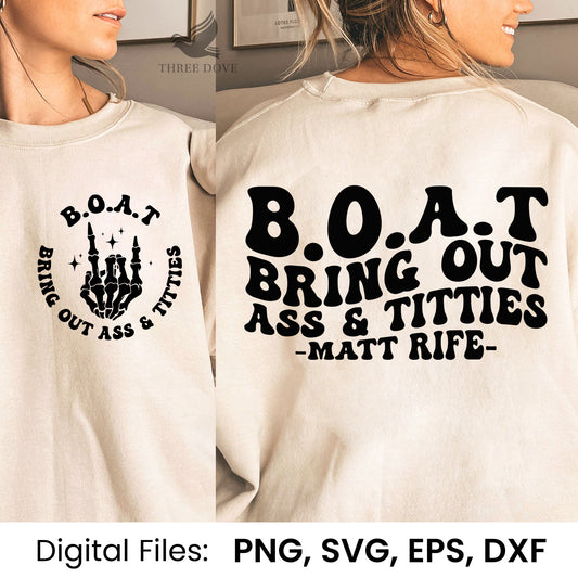 BOAT Bring out ass & titles matt life Wavy SVG